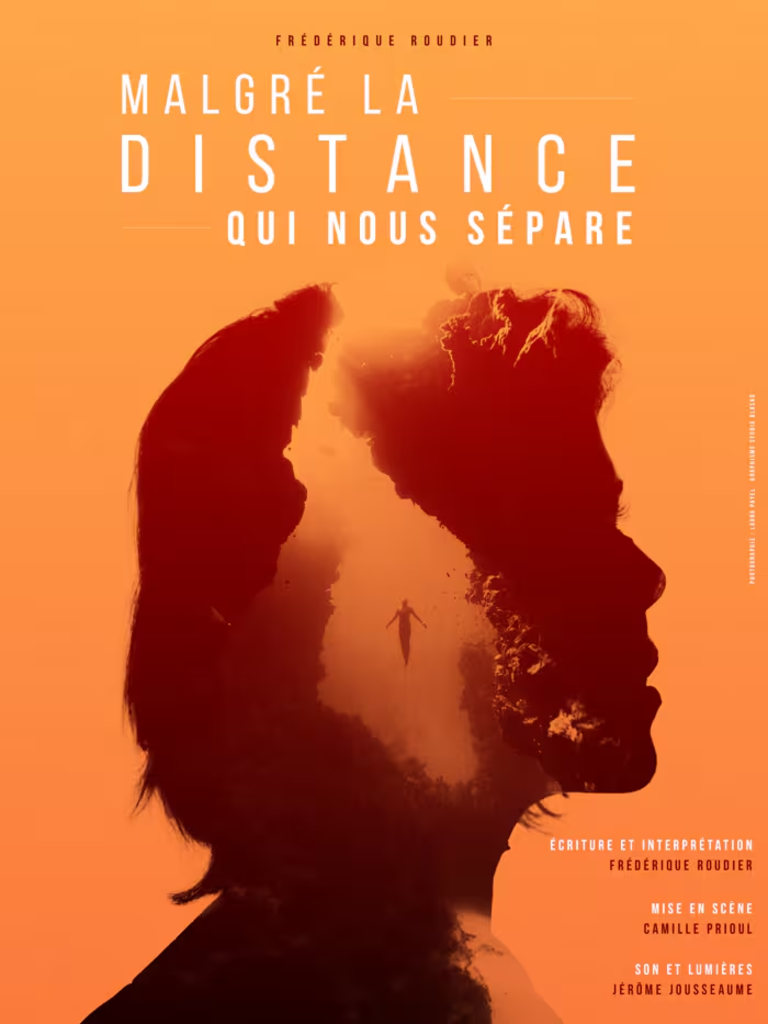 Affiche de la pièce Malgré la distance qui nous sépare