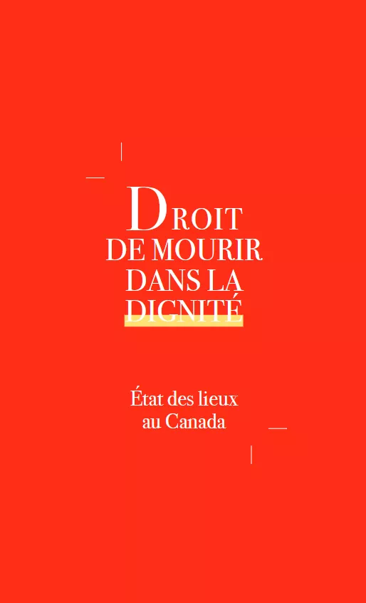 Droit de mourir dans la dignité : état des lieux au Canada